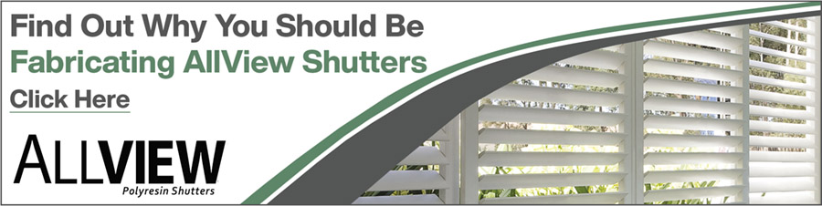 find out why you should be fabricating AllView shutters