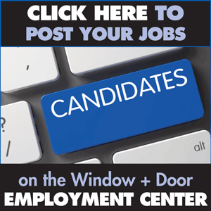 employers! click here to post your jobs on the window and door employment center