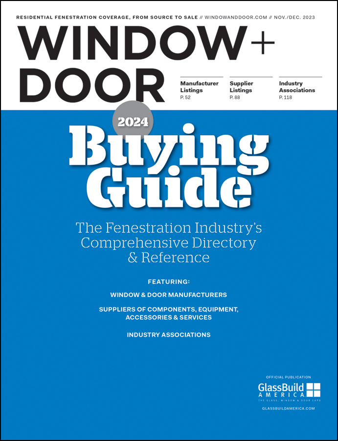use the 2024 window and door buying guide, the fenestration industry's comprehensive directory and reference to residential manufacturers and suppliers