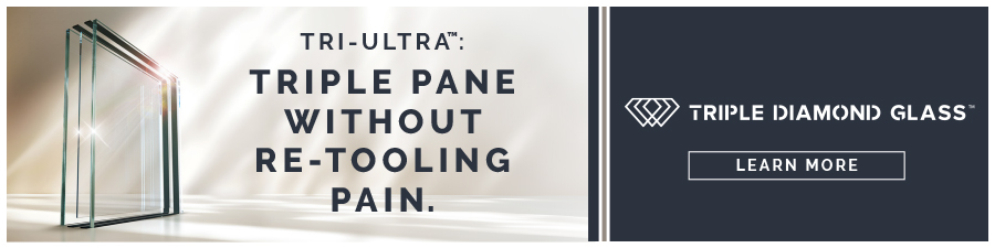 learn more about tri-ultra from triple diamond glass, triple pane without re-tooling pain