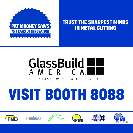 Visit Pat Mooney Saws at GlassBuild America booth 8088