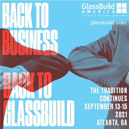 NGA Plans New, Reimagined Industry Pavilion for GlassBuild 2021 NGA Plans New, Reimagined Industry Pavilion for GlassBuild 2021