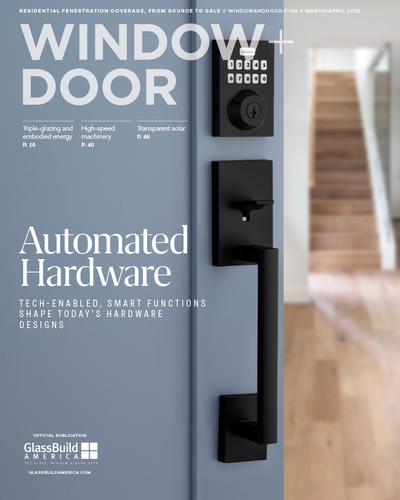 read the March/April issue of Window and Door magazine focusing on automated hardware